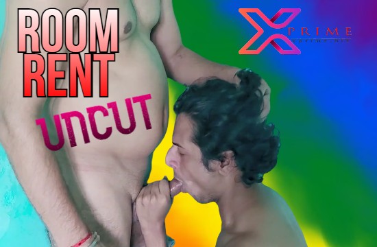 Room Rent (2021) UNCUT Hindi Gay Short Film XPrime