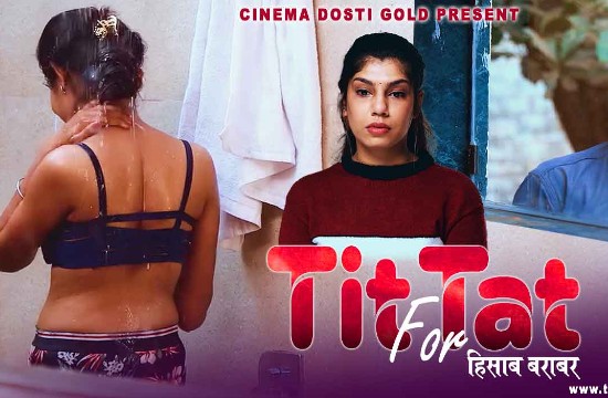 Tit for Tat (2021) Hindi Hot Short Film CinemaDosti