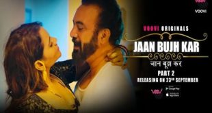 Jaan Bujh Kar S02E03 (2022) Hindi Hot Web Series Voovi
