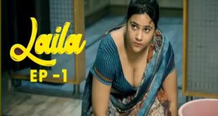 Laila S01E01 (2022) Hindi Hot Web Series WOOW