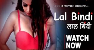 Lal Bindi (2022) Hindi Hot Short Film BoomMovies