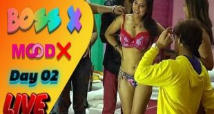 Boss X Day 01/P02 (2022) 18+ Indian Reality Show MoodX