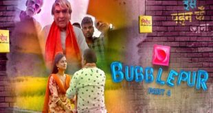 Bubblepur Part 4 (2021) Hindi Web Series Kooku