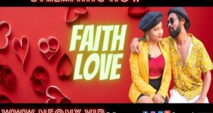 Faith Love (2022) UNCUT Hindi Short Film NeonX