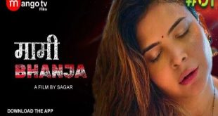 Mami Bhanja S01E01 (2022) Hindi Hot Web Series MangoTV