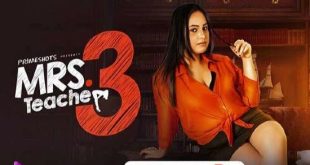 Mrs Teacher S03E02 (2022) Hindi Hot Web Series PrimeShots
